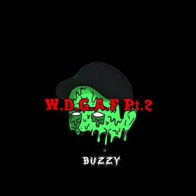 W.D.G.A.F Pt.2 專輯 Buzzy