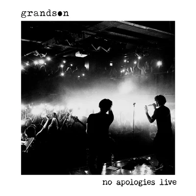 no apologies live EP 專輯 Grandson