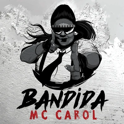 Bandida 專輯 Tati Quebra Barraco/Heavy Baile/MC Carol