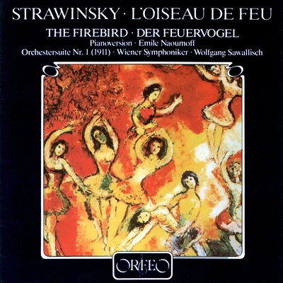 STRAVINSKY, I.: Firebird Suite (The)The Firebird Suite (arr. E. Naoumoff for piano) (Naoumoff, Vienna Symphony, Sawallisch) 專輯 Reri Grist/Wolfgang Sawallisch/Peter Schreirer/Brigitte Fassbaender/Margaret Price