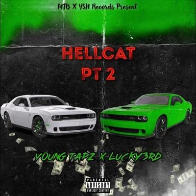 Hellcat Pt 2 专辑 Lucky3rd/Young Tapz