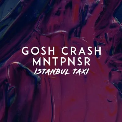 Istanbul Taxi 專輯 Asere/Gosh Crash/Killatech