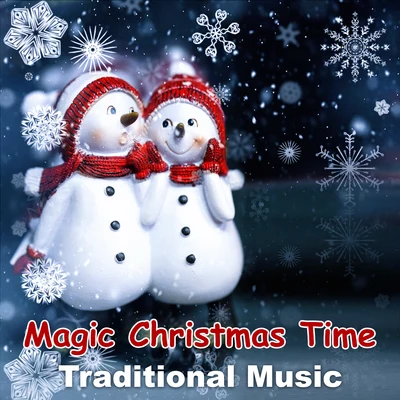 Magic Christmas Time: Traditional Carols with Instrumental Background Music 專輯 Christmas Eve Carols Academy