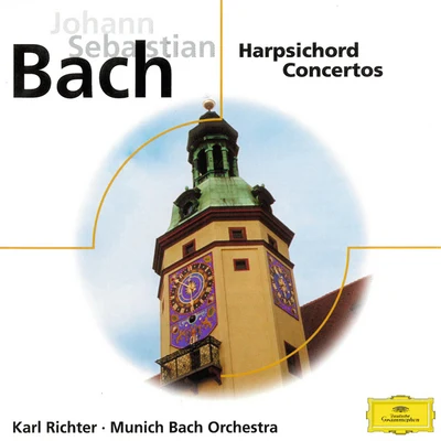 Bach, J.S.: Harpsichord Concertos 專輯 Münchner Bach-Chor/Karl Richter/Münchner Bach Orchester