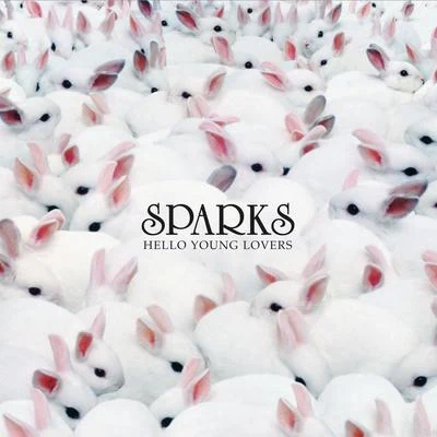 Hello Young Lovers 專輯 Sparks