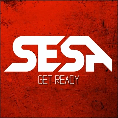 Get Ready 专辑 Sesa