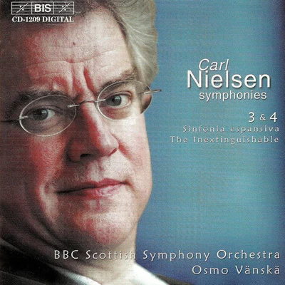 NIELSEN, C.: Symphonies Nos. 3 and 4 (BBC Scottish Symphony, Vanska) 專輯 Osmo Vänskä