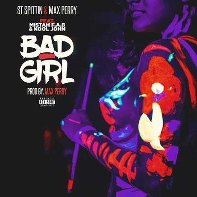 Bad Girl 專輯 The Mekanix/Mistah F.A.B.