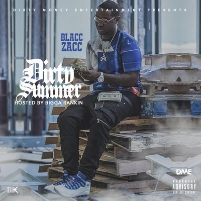 Dirty Summer 專輯 Blacc Zacc/KountUpWitDak