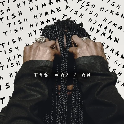 The Way I Am 专辑 Tish Hyman