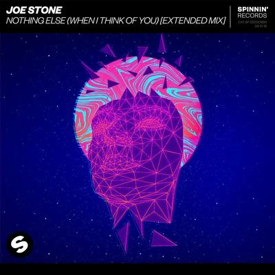 Nothing Else (When I Think Of You) [Extended Mix] 專輯 Joe Stone