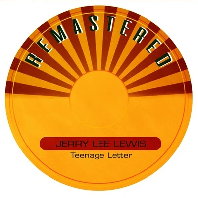 Jerry Lee Lewis Teenage Letter (Remastered)