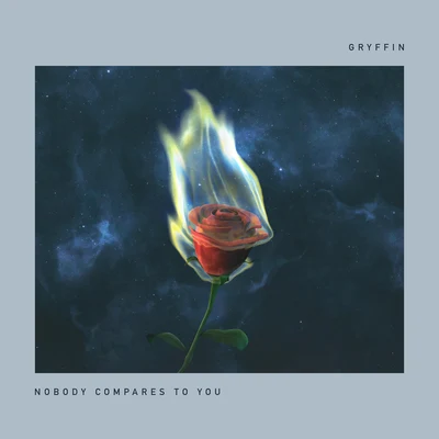 Nobody Compares To You 專輯 Gryffin