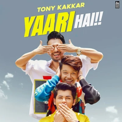 Yaari Hai 专辑 Tony Kakkar/Bohemia/Neha Kakkar