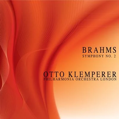 Brahms: Symphony, No. 2 專輯 Philharmonia Orchestra London