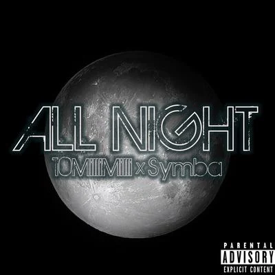 All Night (feat. Symba) 專輯 10MilliMilli