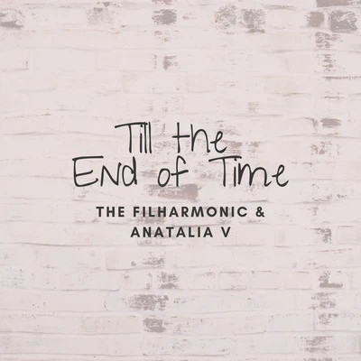 Till the End of Time 專輯 Anatalia V