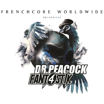 Dr. Peacock Frenchcore Worldwide 01