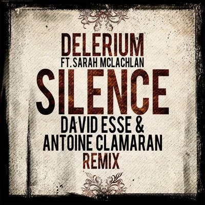 Silence (David Esse, Antoine Clamaran Remix) 專輯 Celestial/Delerium/Mythos/Enigma/ERA