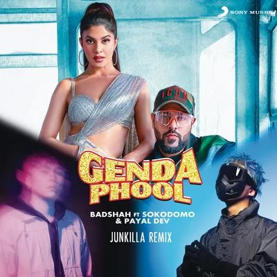 Genda Phool (Junkilla Remix) 专辑 Payal Dev