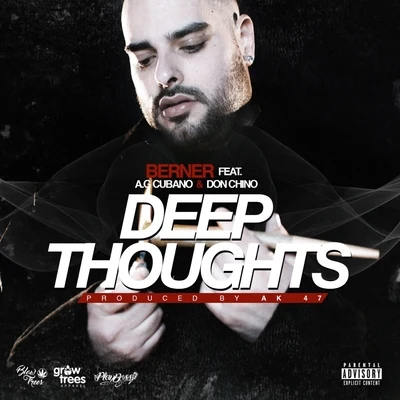 Deep Thoughts (feat. AG Cubano & Don Chino) 專輯 Berner/Goldtoes