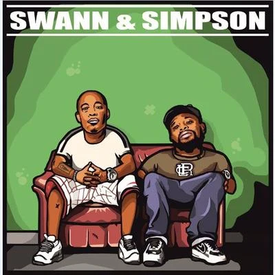 Swann & Simpson - EP 專輯 DJ Rogue/Percy Filth/Guilty Simpson/Relly/Geechi Suede