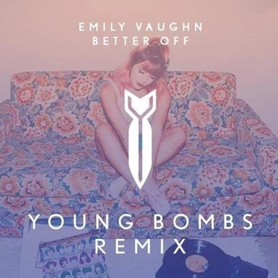 Better Off (Young Bombs Remix) 專輯 YOUNG BOMBS/Darius Rucker