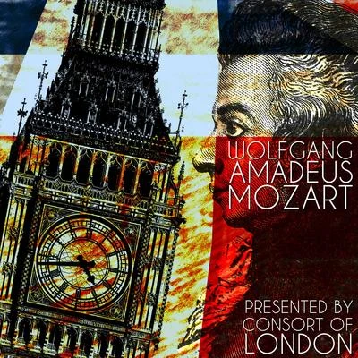 Wolfgang Amadeus Mozart Presented by Consort of London 專輯 Consort of London