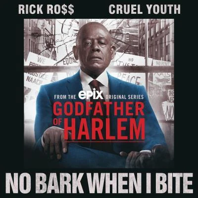 No Bark When I Bite 专辑 Godfather of Harlem/Swizz Beatz/Shoota93/Freddie Gibbs