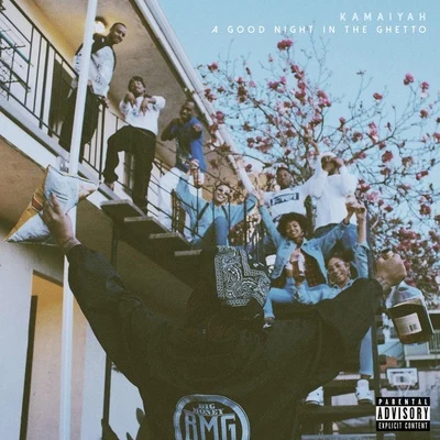 A Good Night in the Ghetto 專輯 Kamaiyah/ScHoolboy Q