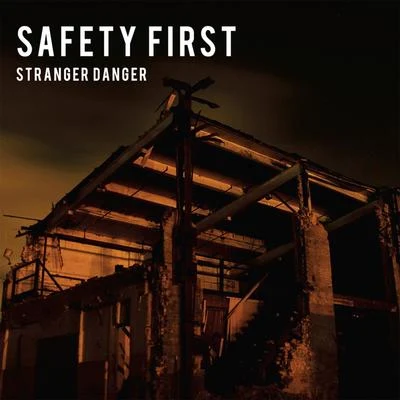 Safety FirstBB DiamondFreejakThe House & Garage Orchestra Stranger Danger