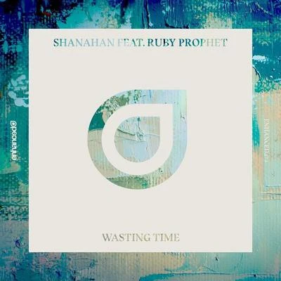 Wasting Time 專輯 SHANAHAN/Viiq/SM1LO/Wrongchilde/Sonny Noto