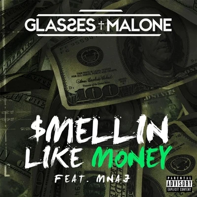 $mellin Like Money (feat. MNAJ) 专辑 Ty $/C Ballin/Glasses Malone