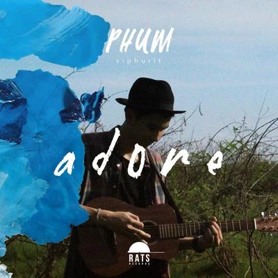 Adore 專輯 Phum Viphurit