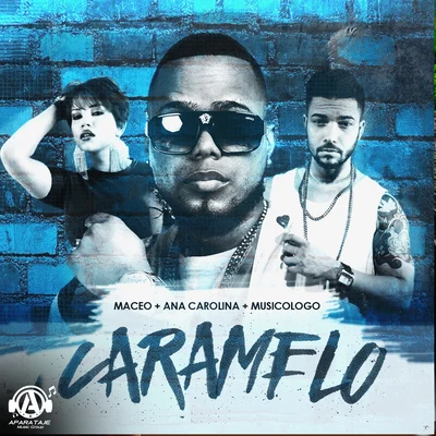 Ana Carolina Caramelo (Remix)