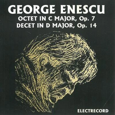 George Enescu: Octet In C Major, Op. 7; Decet In D Major, Op. 14 專輯 George Popovici Alfons Capitanovici