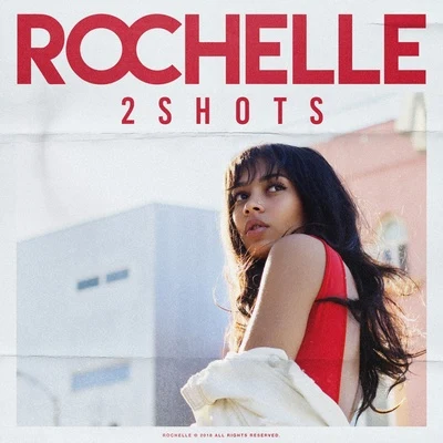 2Shots 專輯 Rochelle