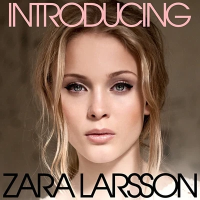 Introducing 專輯 Zara Larsson