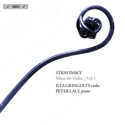 STRAVINSKY, I.: Violin Music, Vol. 1 (Gringolts, Laul) 專輯 Marc Coppey/Ilya Gringolts/Peter Laul