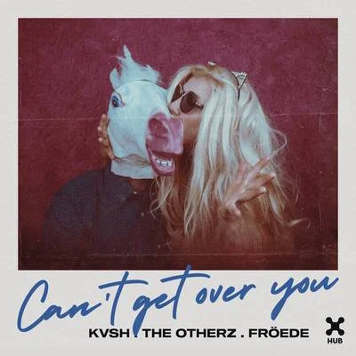 Cant Get Over You 專輯 The OtherZ