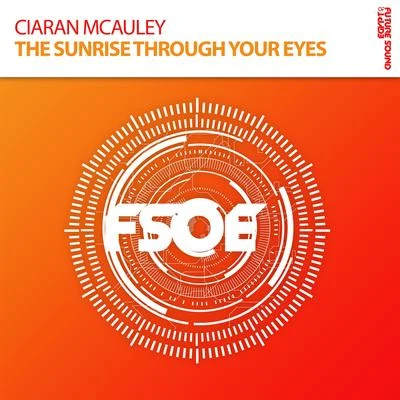 Ciaran McAuleyFerry Corsten The Sunrise Through Your Eyes