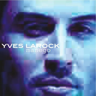 Yves Larock Manego