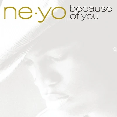 Because Of You 专辑 Ne-Yo