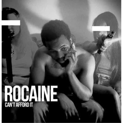 Cant Afford It 專輯 Rocaine