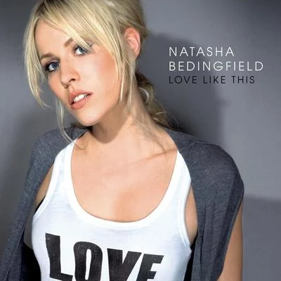 Love Like This 專輯 Natasha Bedingfield