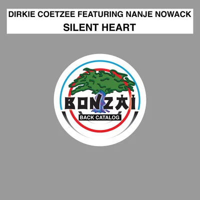 Silent Heart ( feat. Nanje Nowack) 專輯 Dirkie Coetzee