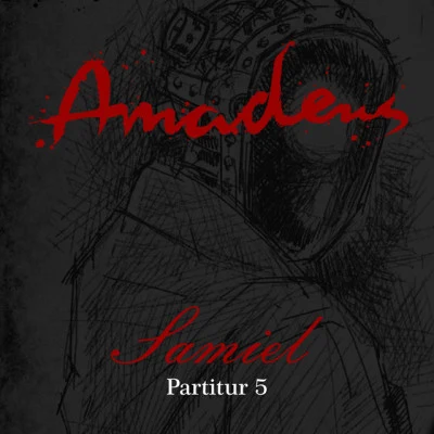 AMADEUSAly & Fila Partitur 5: Samiel