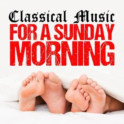 Classical Music for a Sunday Morning 專輯 Fou TsOng