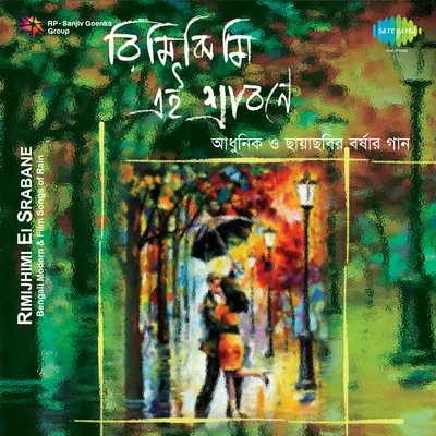 Rimjhimi Ei Srabane Bengali Modern And Film Songs On Rain 專輯 Chitra Singh