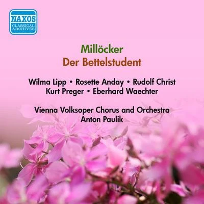 MILLOCKER, K.: Bettelstudent (Der) (Lipp, Christ, Vienna Volksoper, Paulik) (1955) 專輯 Anton Paulik